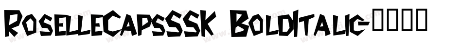 RoselleCapsSSK BoldItalic字体转换